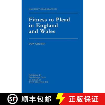 【3-4周达】Fitness To Plead In England And Wales: Maudsley Monographs Number Thirty-Eight [9781138871823]