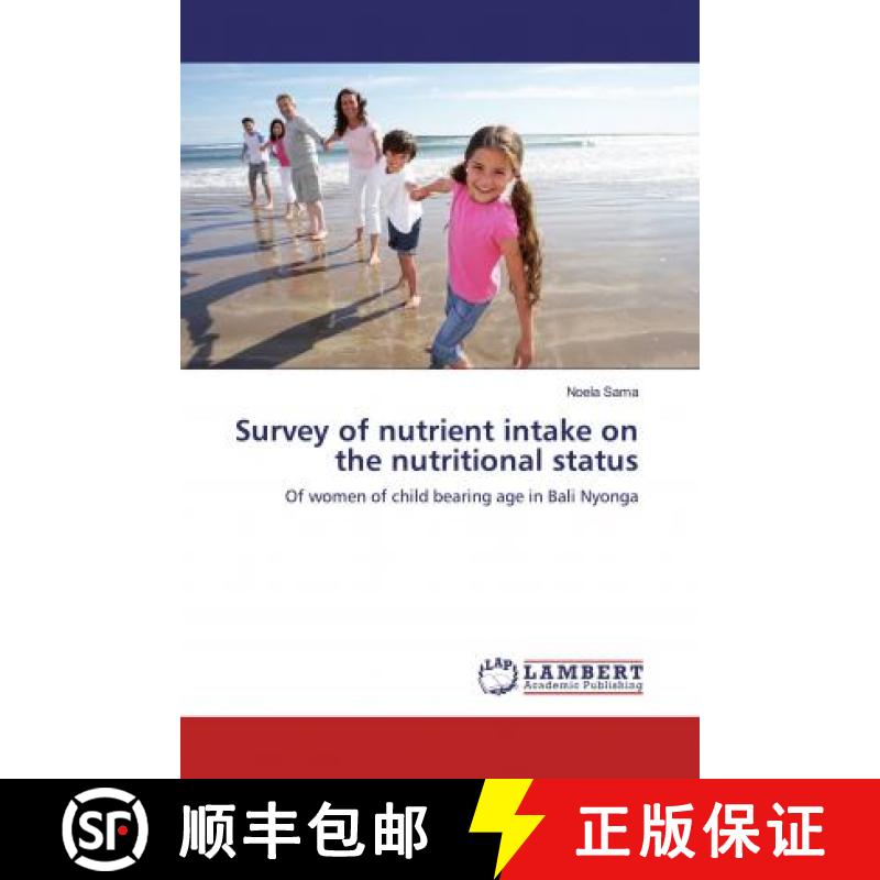 预订 Survey of nutrient intake on the nutritional status [9783659763243]