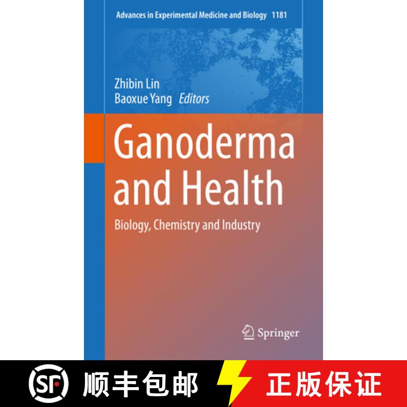 【3-4周达】Ganoderma and Health: Biology, Chemistry and Industry [9789811398667]