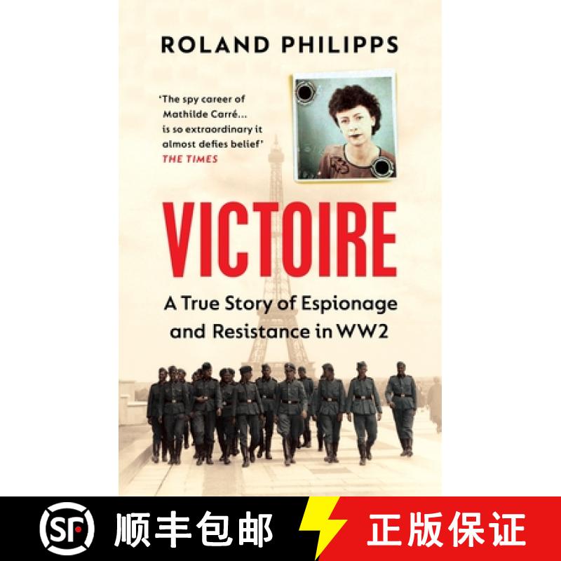 【3-4周达】Victoire : A True Story of Espionage and Resistance in WW2 [9781529111293]