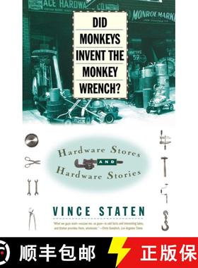 【3-4周达】DID MONKEYS INVENT THE MONKEY WRENCH?: HARDWARE STORES AND HARDWARE STORIES [9780684832746]