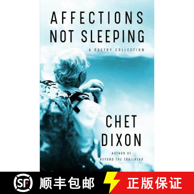 预订 Affections Not Sleeping: A Poetry Collection [9781633732414]
