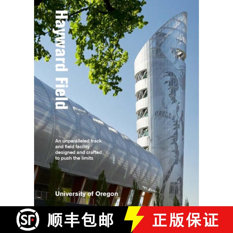 【2-3周达】Hayward Field: An Unparalleled Track and Field Facility Designed and Crafted to Push the L... [9781946226556]
