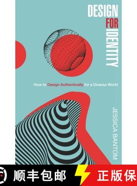 【3-4周达】Design For Identity: How to Design Authentically for a Diverse World [9798887970134]