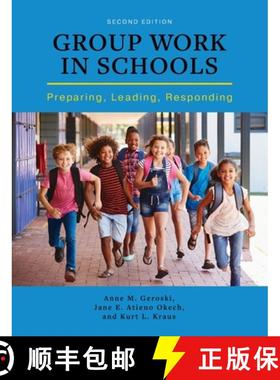【3-4周达】Group Work in Schools: Preparing, Leading, Responding [9781516575473]