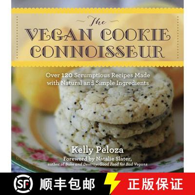 【3-4周达】The Vegan Cookie Connoisseur: Over 120 Scrumptious Recipes Made with Natural and Simple In... [9781510700024]