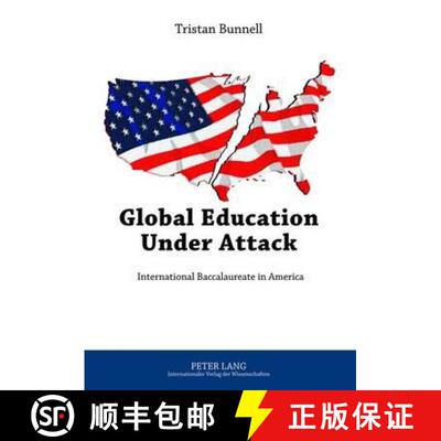 【3-4周达】Global Education Under Attack : International Baccalaureate in America [9783631633946]