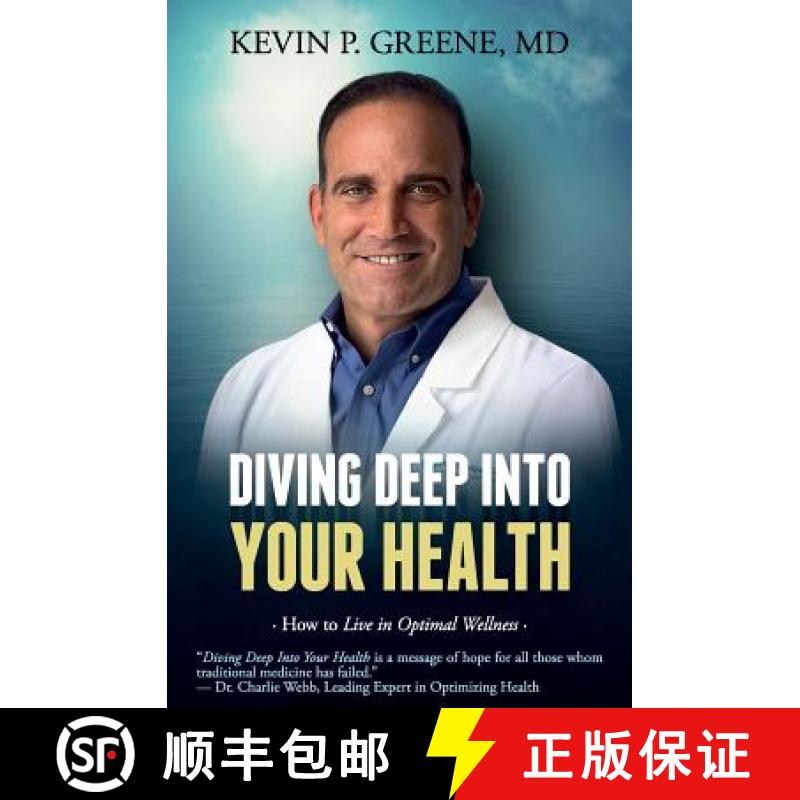【3-4周达】Diving Deep Into Your Health: How to Live in Optimal Wellness [9781945446528]