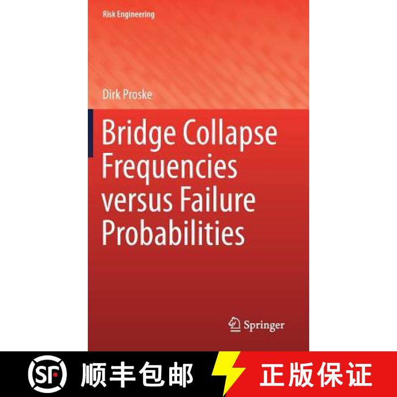 【3-4周达】Bridge Collapse Frequencies Versus Failure Probabilities [9783319738321]