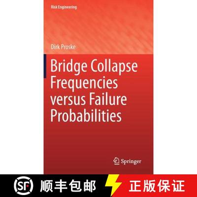 【3-4周达】Bridge Collapse Frequencies versus Failure Probabilities [9783319738321]
