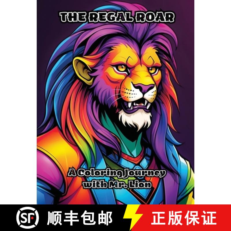 预订 The Regal Roar: A Coloring Journey with Mr. Lion [9798869147790]