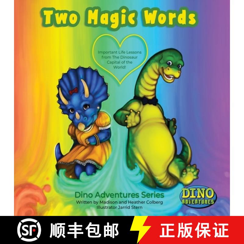 【2-3周达】Two Magic Words: Important Life Lessons from the Dinosaur Capital of the World! [9781647467197]