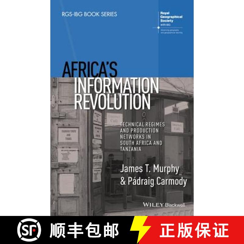 【3-4周达】Africa'S Information Revolution - Technical Regimes And Production Networks In South Afric... [9781118751329]
