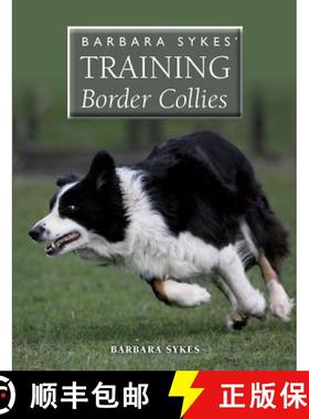 【3-4周达】Barbara Sykes' Training Border Collies [9781847978899]