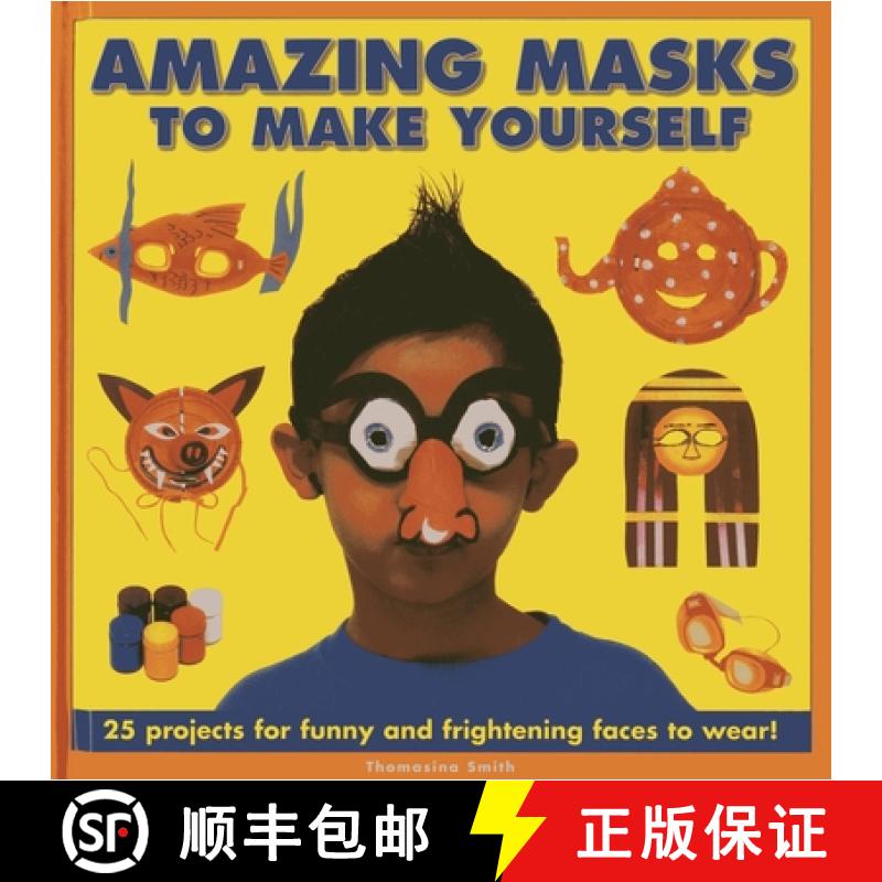 【2-3周达】Amazing Masks to Make Yourself: 25 Projects for Funny and Frightening Faces to Wear! [9781843229131]