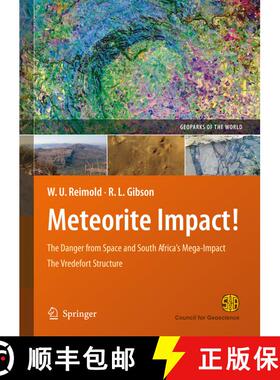 【3-4周达】Meteorite Impact!: The Danger from Space and South Africa's Mega-Impact The Vredefort Stru... [9783642104633]