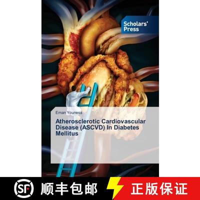 预订 Atherosclerotic Cardiovascular Disease (ASCVD) In Diabetes Mellitus [9786205520949]