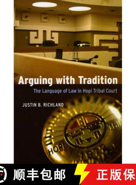 【3-4周达】Arguing with Tradition: The Language of Law in Hopi Tribal Court [9780226712956]