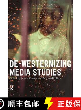 【3-4周达】De-Westernizing Media Studies [9780415193948]
