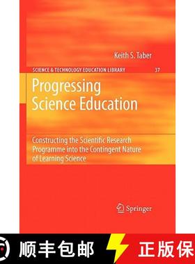 【3-4周达】Progressing Science Education : Constructing the Scientific Research Programme into the Co... [9789048185016]