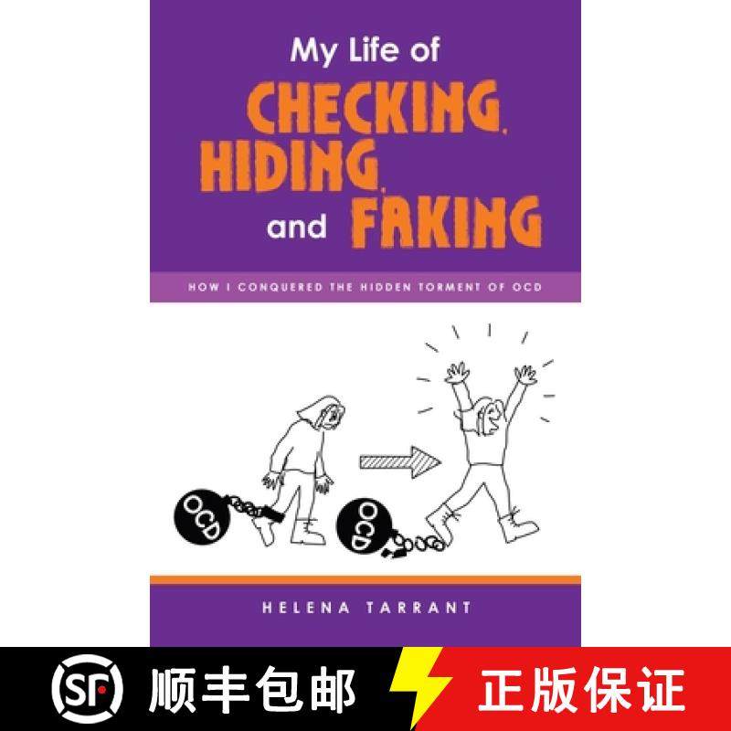 【3-4周达】My Life of Checking, Hiding, and Faking: How I Conquered the Hidden Torment of OCD [9781982286965]