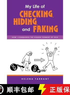 【3-4周达】My Life of Checking, Hiding, and Faking: How I Conquered the Hidden Torment of OCD [9781982286965]