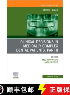 【3-4周达】Clinical Decisions in Medically Complex Dental Patients, Part II, an Issue of Dental Clini... [9780323939232]