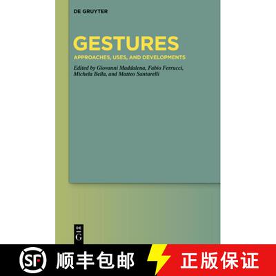 【3-4周达】Gestures: Approaches, Uses, and Developments [9783110785753]