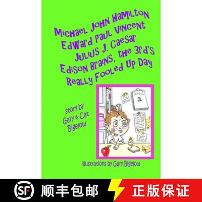 【3-4周达】Michael John Hamilton Edward Paul Vincent Julius J. Caesar Edison Brains, the 3rd's Really... [9781365781988]