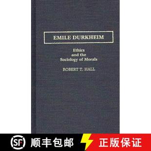 【3-4周达】Emile Durkheim: Ethics and the Sociology of Morals [9780313258473]