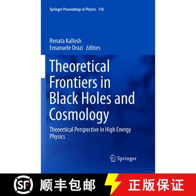 【3-4周达】Theoretical Frontiers in Black Holes and Cosmology : Theoretical Perspective in High Energ... [9783319810195]