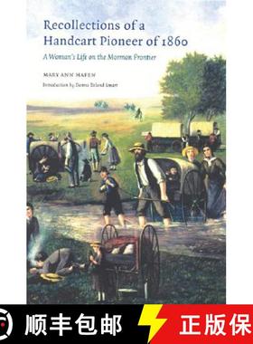 【3-4周达】Recollections of a Handcart Pioneer of 1860: A Woman's Life on the Mormon Frontier [9780803273405]