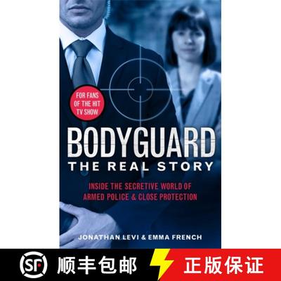 【3-4周达】Bodyguard: The Real Story: Inside the secretive world of armed police and close protection [9781789464108]
