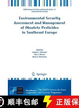 【3-4周达】Environmental Security Assessment and Management of Obsolete Pesticides in Southeast Europe [9789400764934]