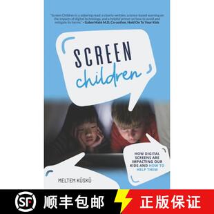 Digital Screens How Screen Help and Are Them Our Children Kids 4周达 9781800492752 Impacting