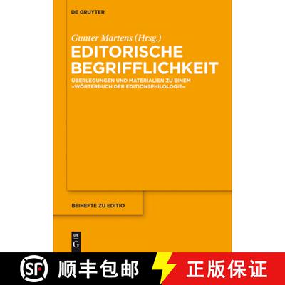 【3-4周达】精装 Editorische Begrifflichkeit: UEberlegungen Und Materialien Zu Einem woerterbuch Der E... [9783110337730]