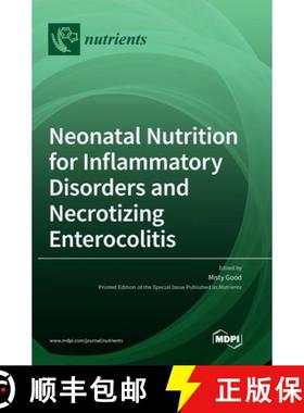 【3-4周达】Neonatal Nutrition for Inflammatory Disorders and Necrotizing Enterocolitis [9783039434817]
