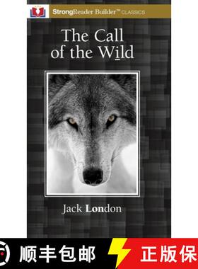 预订 The Call of the Wild (Annotated): A StrongReader Builder(TM) Classic for Dyslexic and Struggling... [9781956944150]