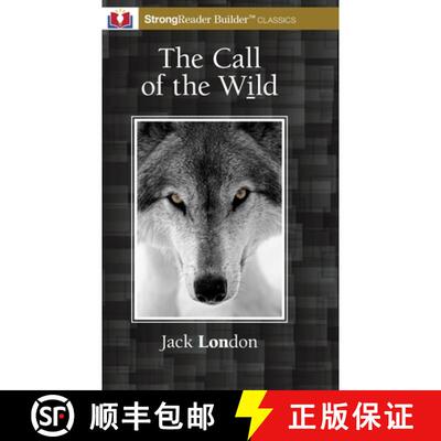 【3-4周达】The Call of the Wild (Annotated): A StrongReader Builder(TM) Classic for Dyslexic and Stru... [9781956944150]