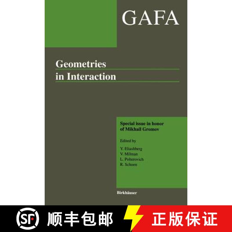 【3-4周达】Geometries in Interaction : GAFA special issue in honor of Mikhail Gromov [9783034899079]