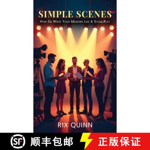 【3-4周达】精装 Simple Scenes: How To Write Your Memoir Like A Stage Play [9798349381430]