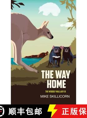 【3-4周达】The Way Home: The Wobbly Wallaby III [9780994508850]
