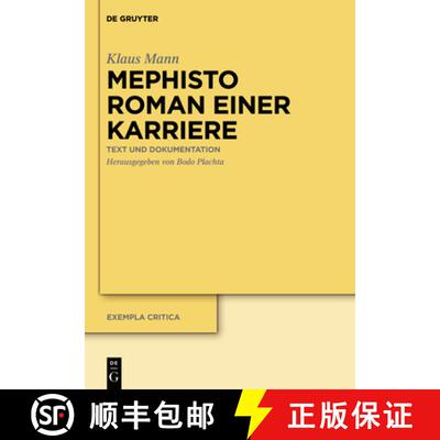 【3-4周达】精装 Mephisto. Roman einer Karriere: Text und Dokumentation [9783110281767]