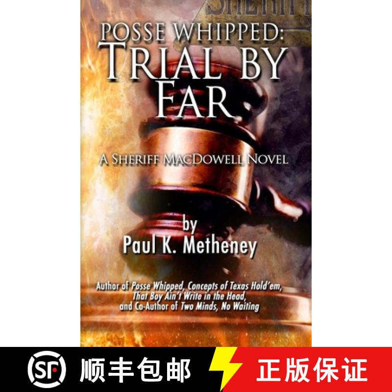 【3-4周达】Posse Whipped2: Trial By Far: The 2nd Sheriff McDowell Mystery [9781949241426]