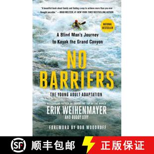 【3-4周达】No Barriers (the Young Adult Adaptation): A Blind Man's Journey to Kayak the Grand Canyon [9781250206770]