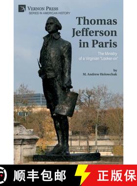 【3-4周达】Thomas Jefferson in Paris: The Ministry of a Virginian Looker-on [9781648895722]