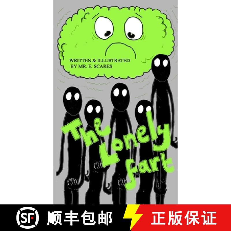 【3-4周达】The Lonely Fart: An illustrated limerick book about an unloved bottom burp. [9781471076459]