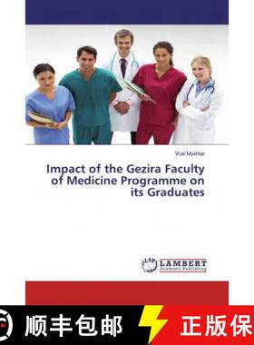预订 Impact of the Gezira Faculty of Medicine Programme on its Graduates [9783659952081]