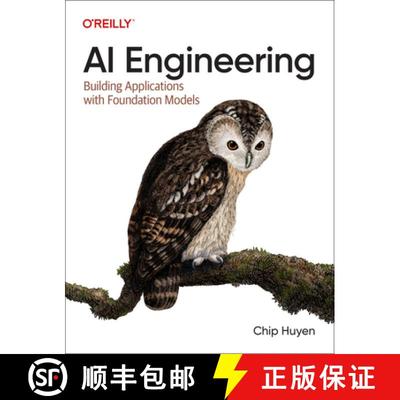 现货 人工智能工程 AI Engineering: Building Applications with Foundation Models [9781098166304]