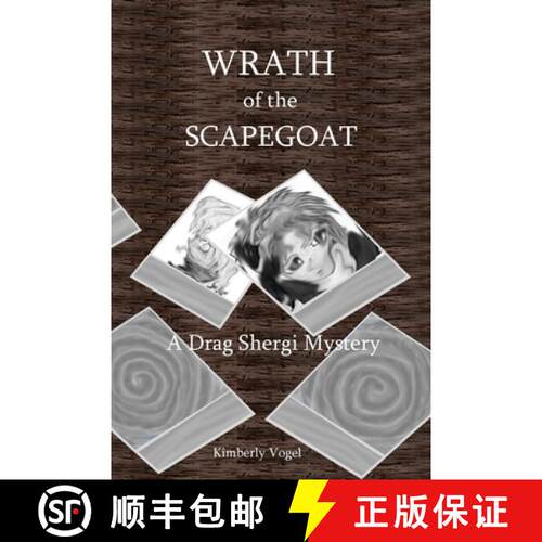 【3-4周达】Wrath of the Scapegoat: A Drag Shergi Mystery [9781329548220]